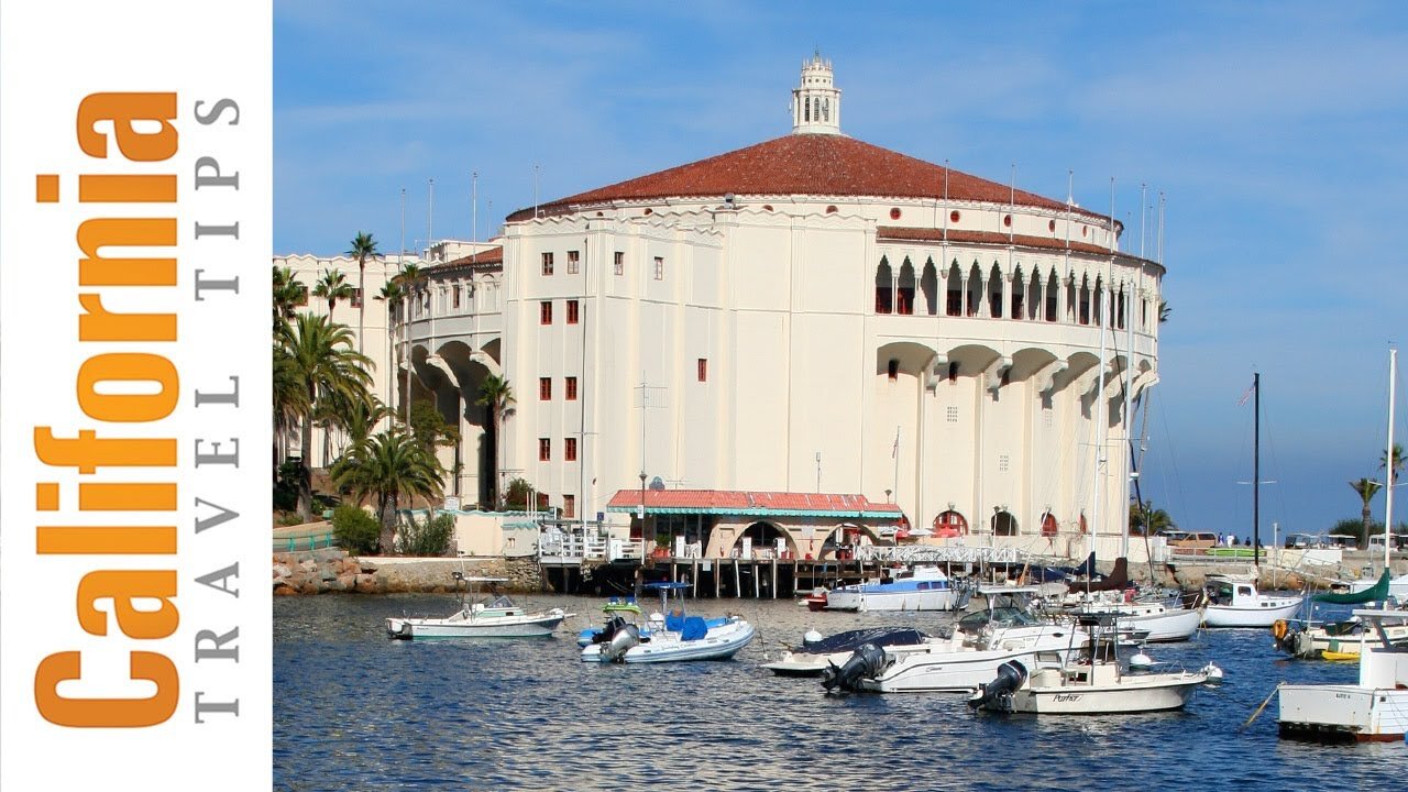 Catalina Island Casino - Avalon Casino Travel Guide | California Travel Tips