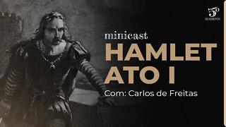 HAMLET | MINICAST 5º ELEMENTO