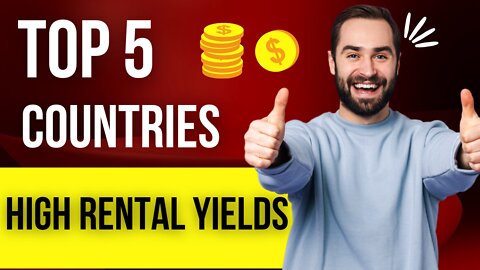 Top 5 countries with the highest rental yields