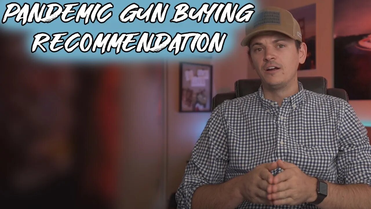 Pandemic Gun Buying Recommendations that don't suck