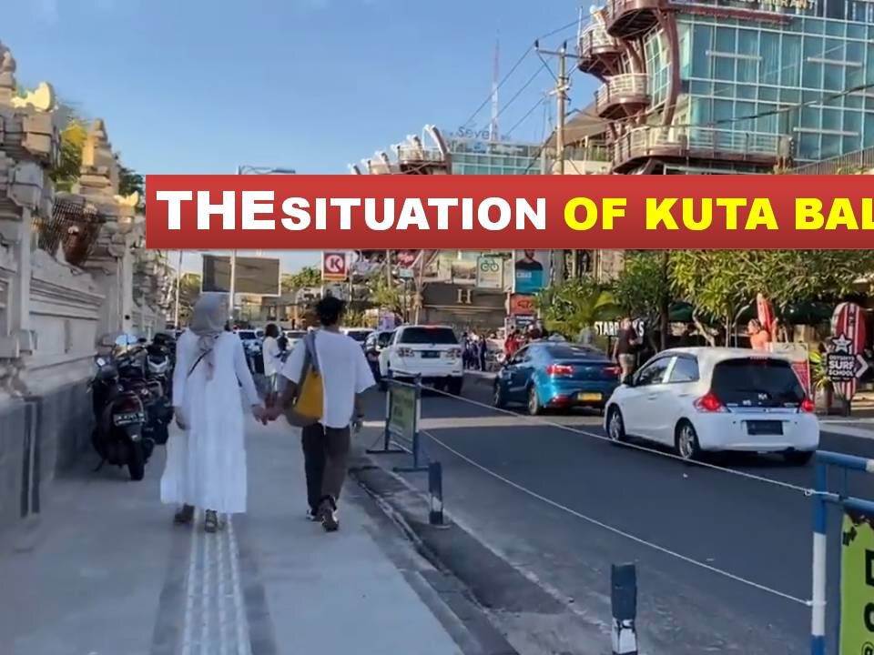 THIS IS THE SITUATION OF KUTA BALI Updated