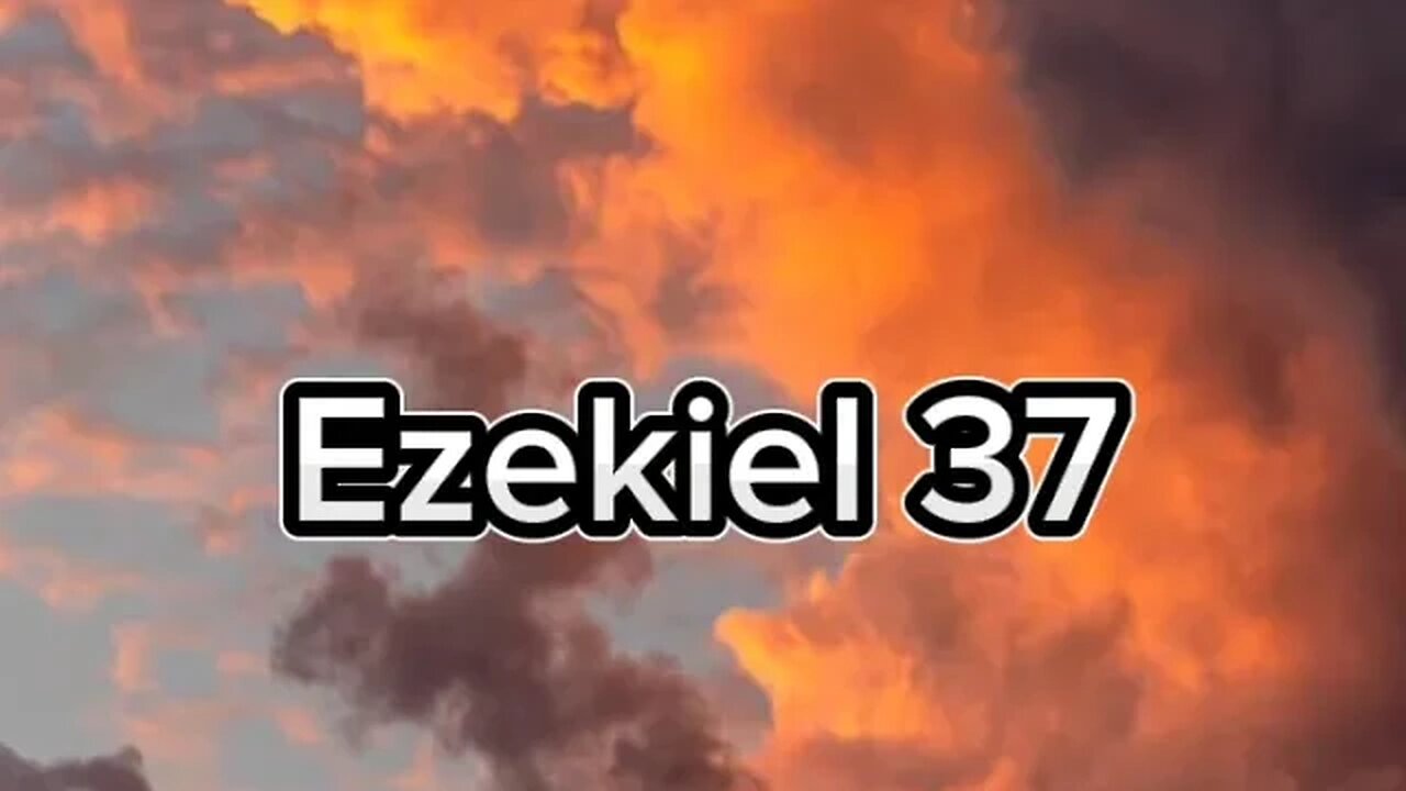 Ezekiel 37