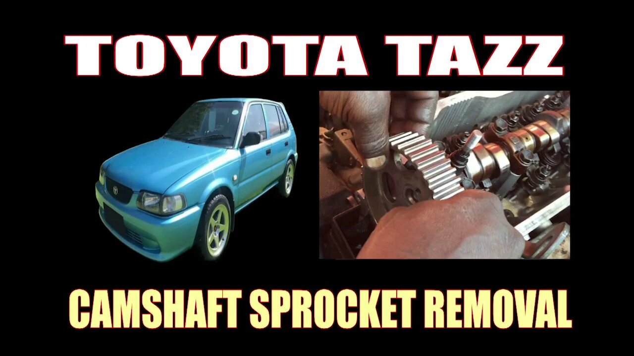 TOYOTA TAZZ - CAMSHAFT SPROCKET REMOVAL