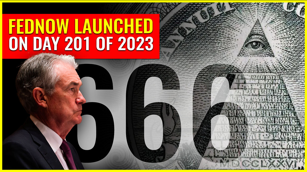 FedNow launched on day 201 of 2023 as we march to the mark of the beast