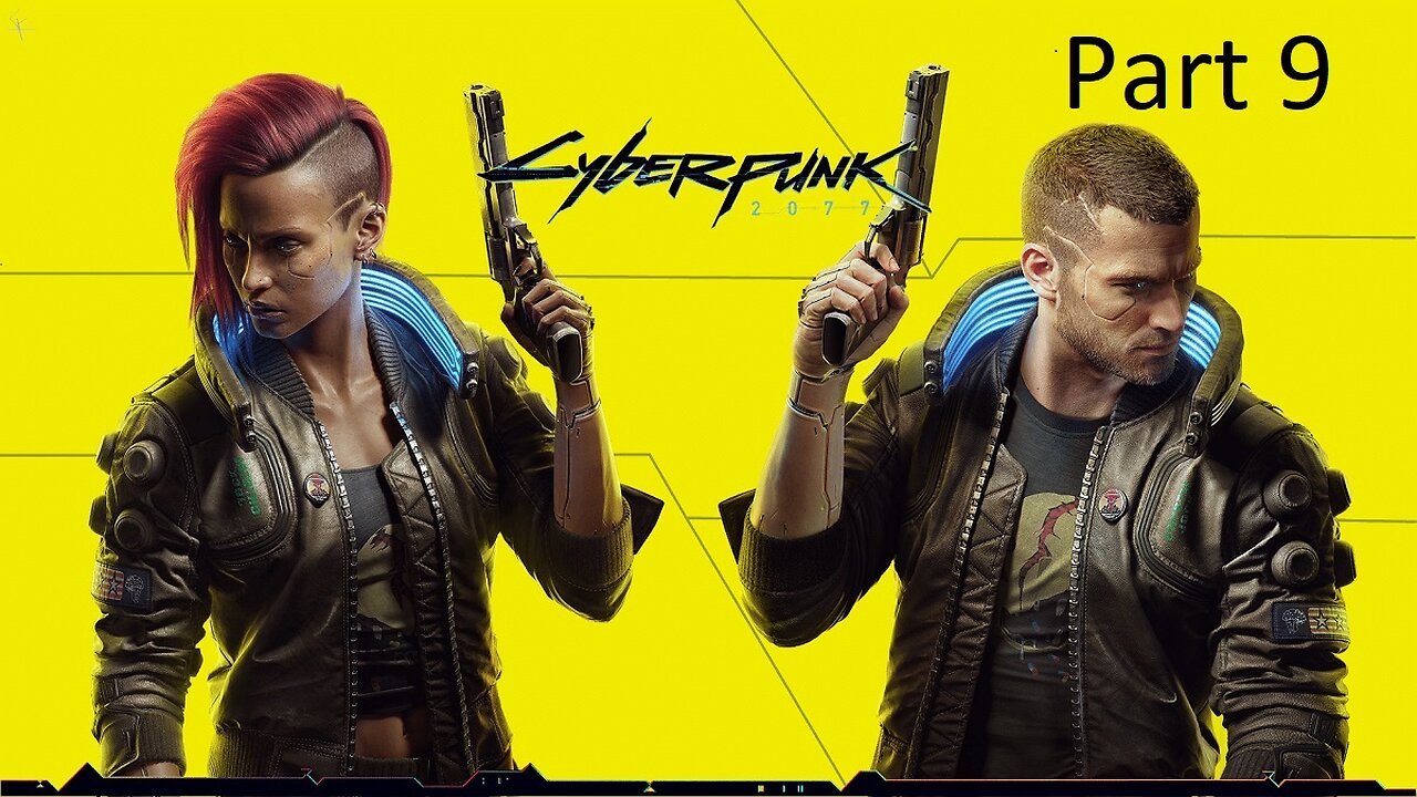 Cyberpunk 2077 Let's Play Part 9 - Mama Welles