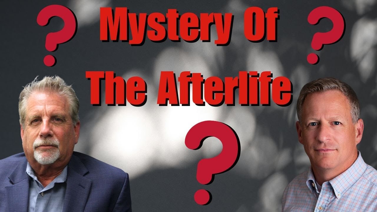 The Mystery Of The Afterlife: The Truth About Life After Death