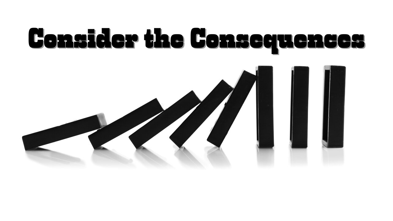 Consider the Consequences (Don't be Shortsighted) - Bro. Ben Naim | Stedfast Baptist Church