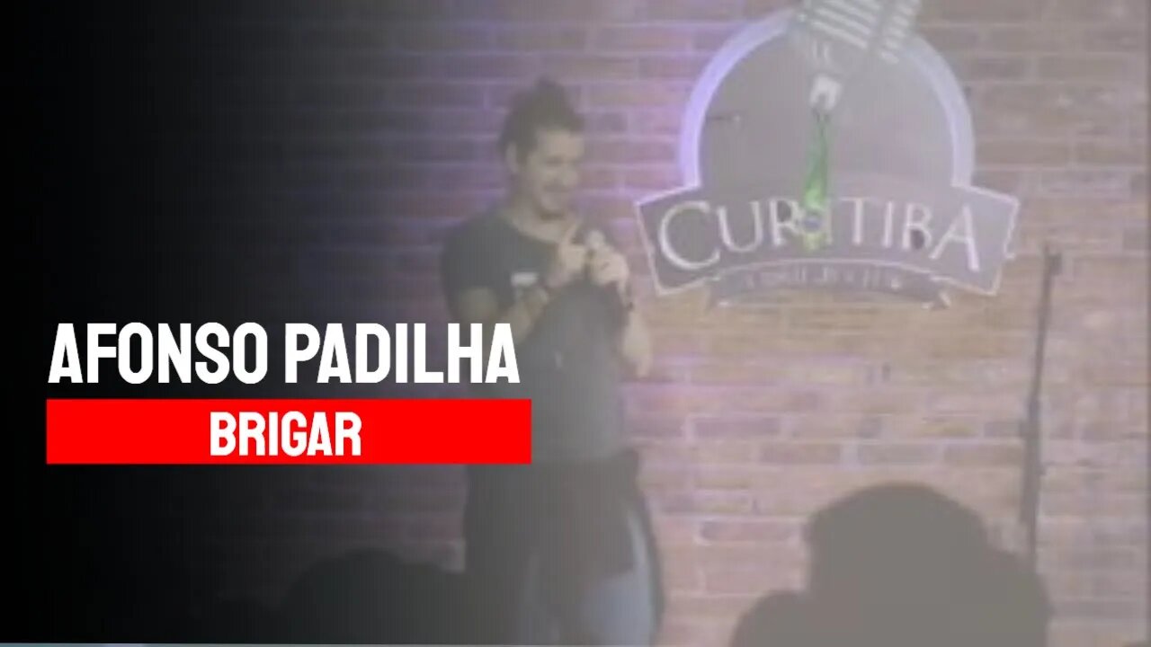 Afonso Padilha - Brigar - Stand Up Comedy
