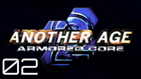 Armored Core 2 Another Age [P2]