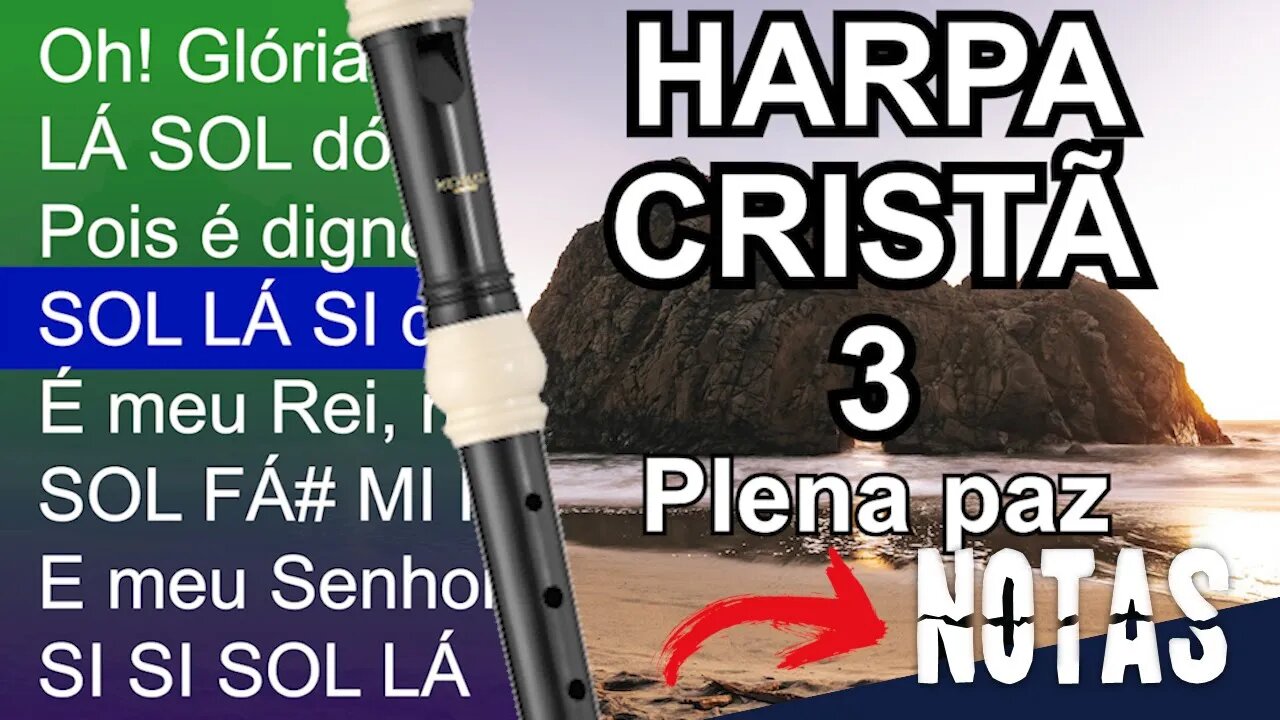 Harpa Cristã 003 - Plena paz - Cifra melódica