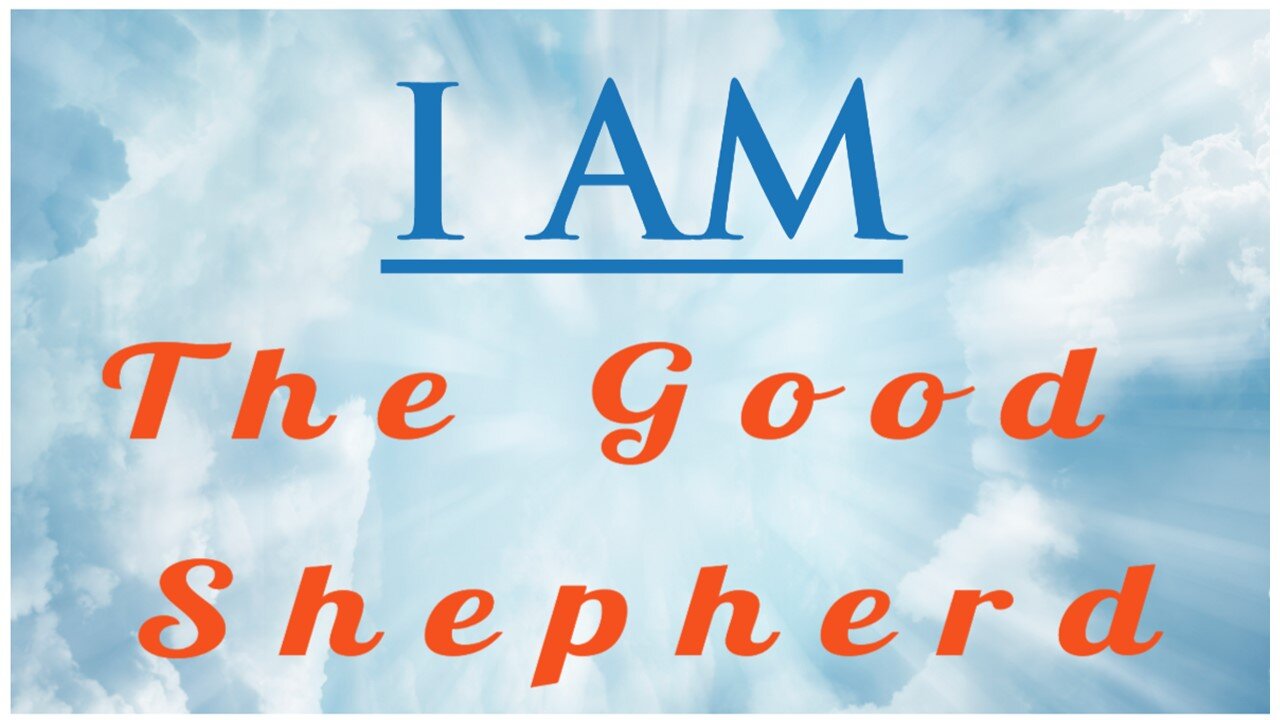 I Am The Good Shepherd