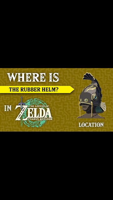 Where Is The Rubber Helm in The Legend of Zelda: Tears of the Kingdom