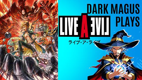 DarkMagus plays Live A Live Part 6