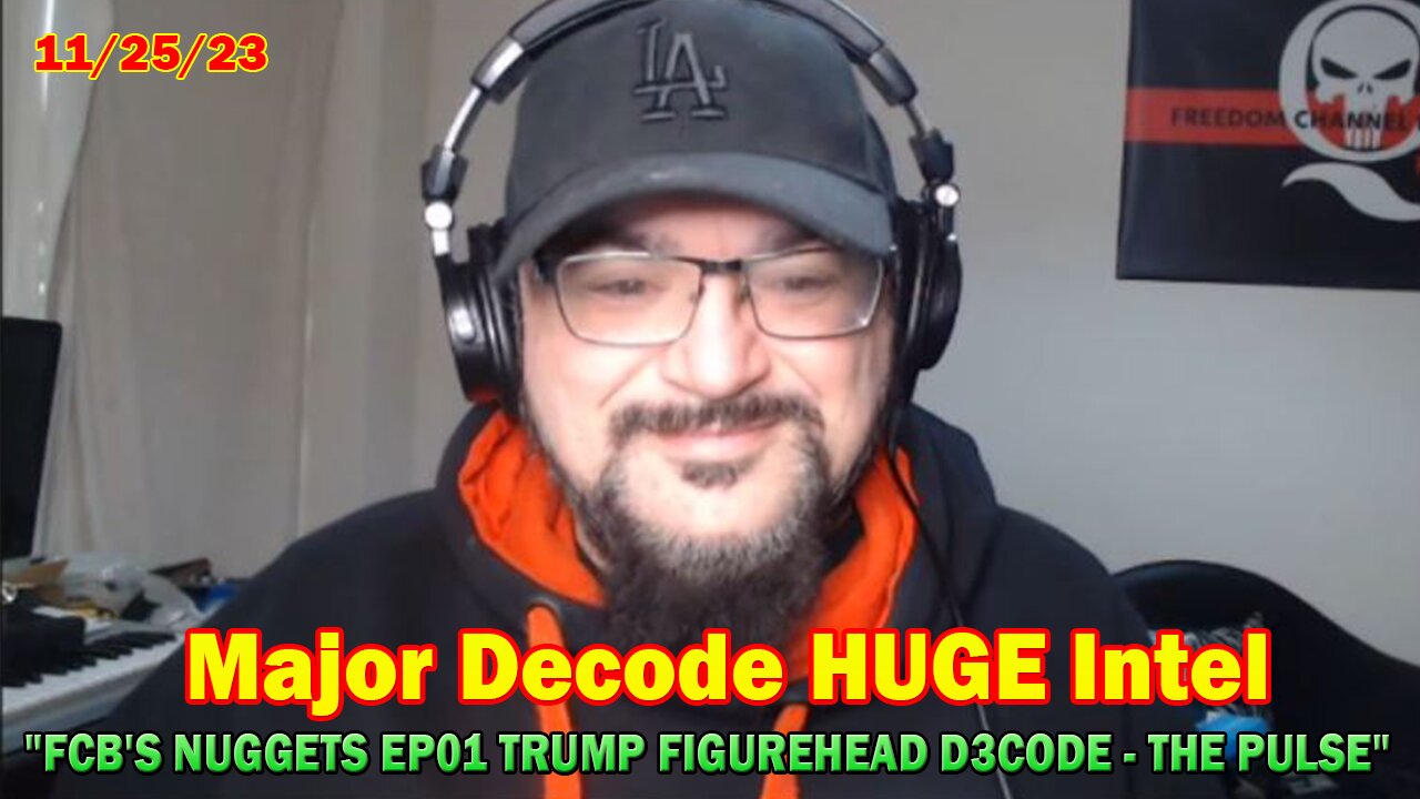 Major Decode HUGE Intel Nov 25: "FCB'S NUGGETS EP01 TRUMP FIGUREHEAD D3CODE - THE PULSE"