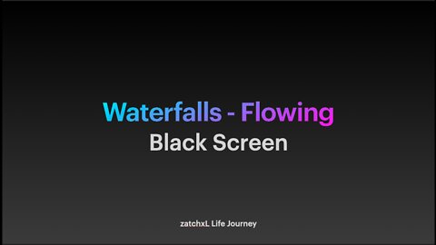 Waterfalls Flowing - 8 Hours on Black Screen