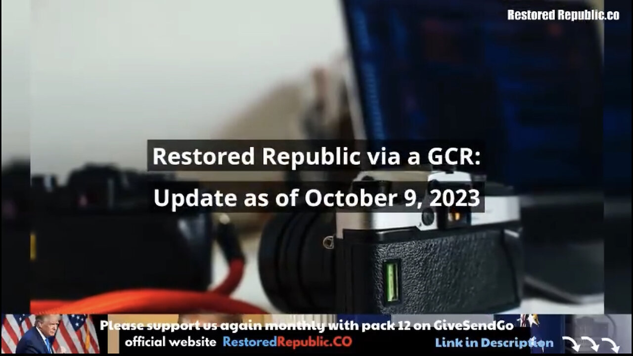 Restored Republic via GCR Update for October9th, 2023