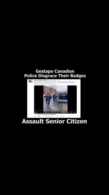 Gestapo Canadian Police Disgrace Their Badges