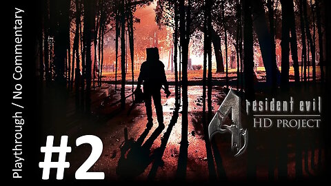 👁️Resident Evil 4: HD Project (Part 2) playthrough