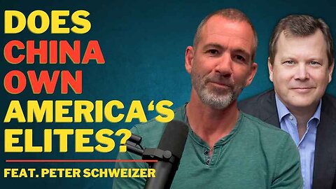 How The Chinese Buy Influence in America | feat. Peter Schweizer