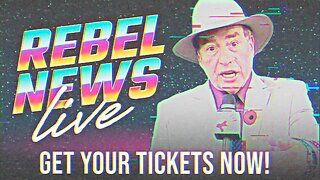 Don't miss out! Rebel News Live coming soon to Toronto and Calgary