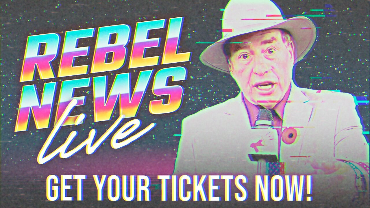 Don't miss out! Rebel News Live coming soon to Toronto and Calgary