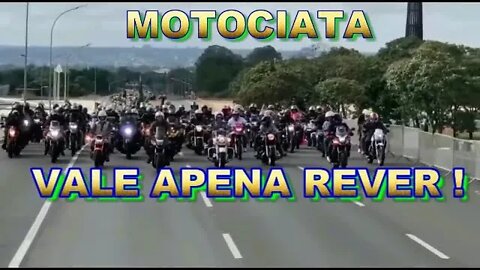 MOTOCIATA COM BOLSONARO VALE APENA REVER.