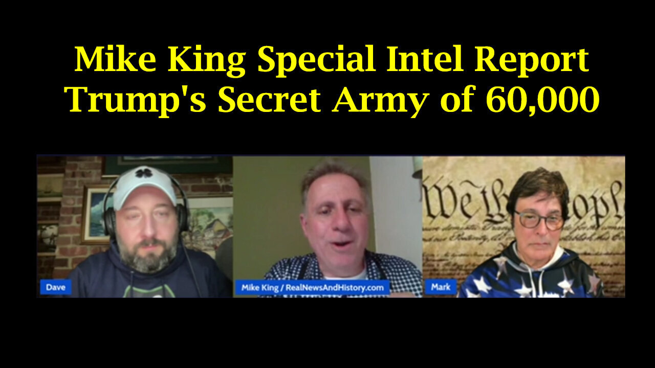 Mike King Special Intel Report - Trump's Secret Army Of 60,000 - 8/13/24..