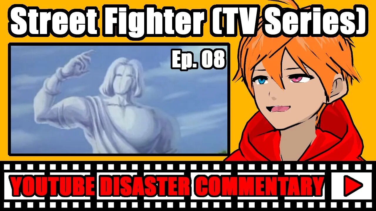 Youtube Disaster Commentary: Street Fighter (TV Series) Ep.08