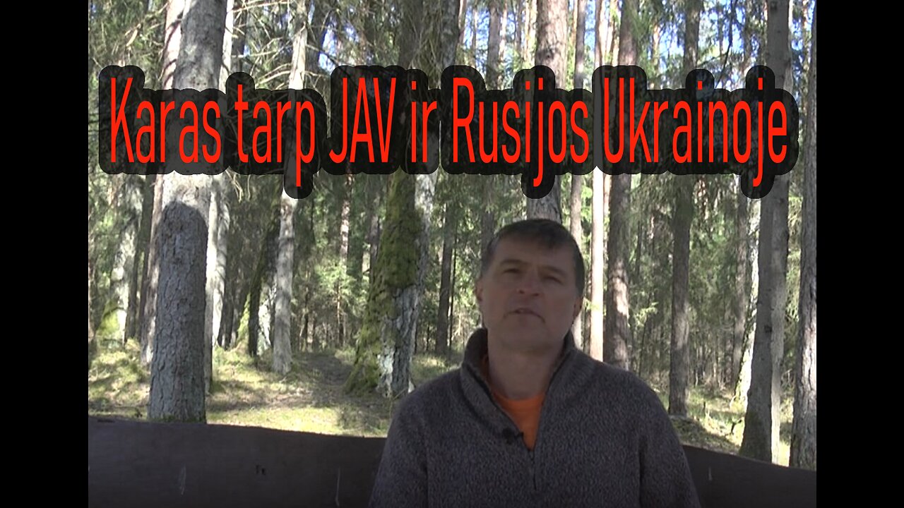 Karas tarp JAV ir Rusijos Ukrainoje ( archyvas 2022.04.17 )