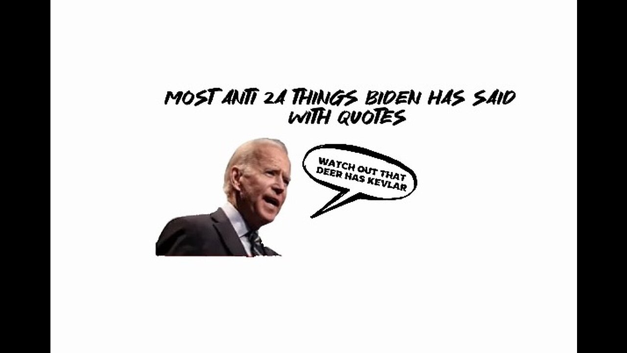 Most Anti 2A thing Biden has said with quotes