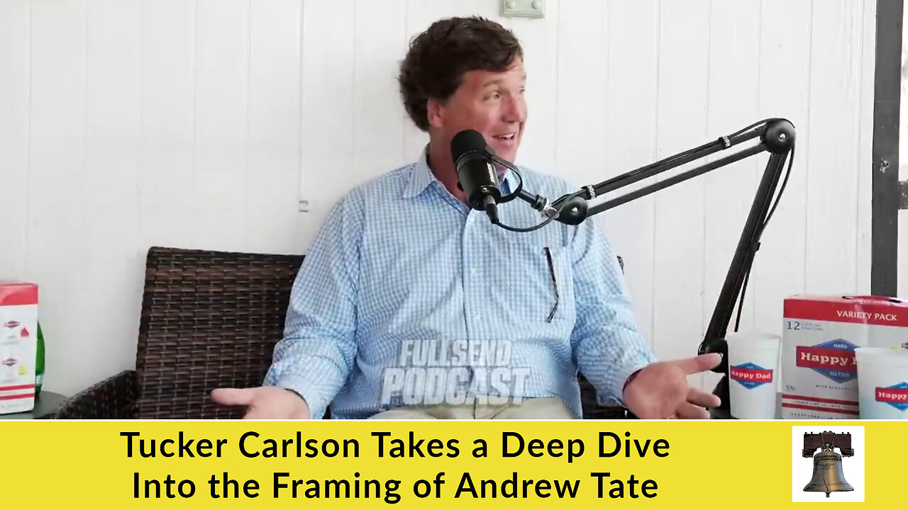 Tucker Carlson Takes a Deep Dive Into the Framing of Andrew Tate