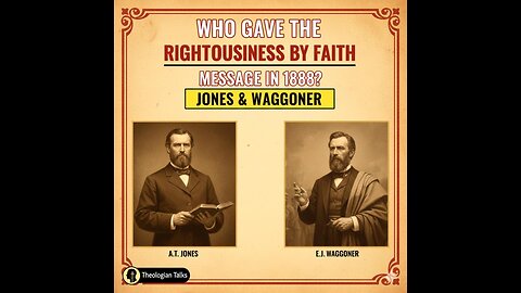 Who Gave the Message of Righteousness by Faith in 1888? The Loud Cry 🇺🇸