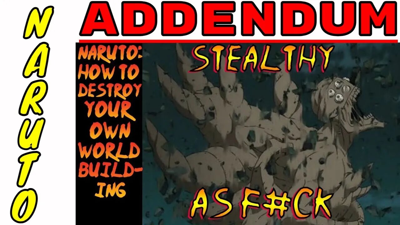 Naruto Addendum - Your Worldbuilding is STILL Destroyed