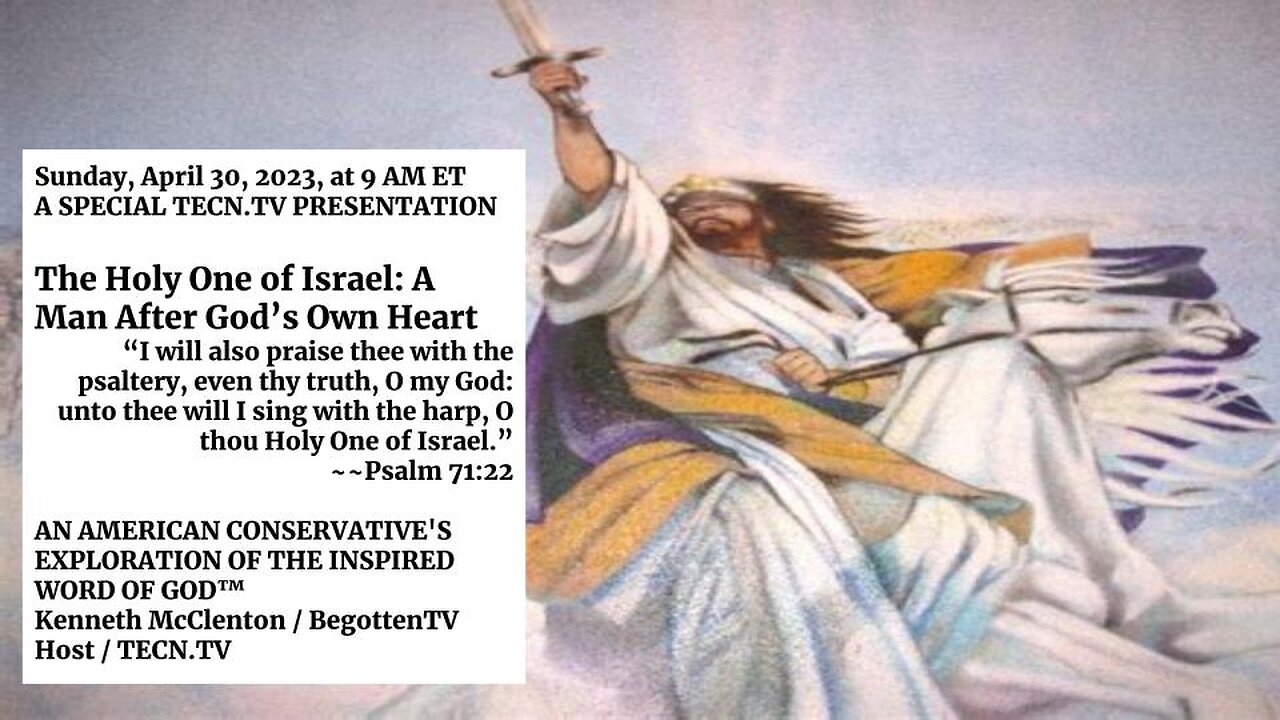 TECN.TV / The Holy One of Israel: A Man After God’s Own Heart