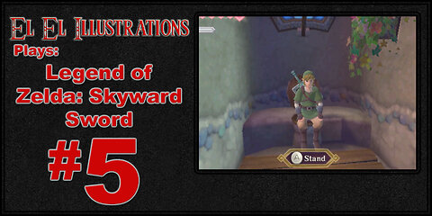 El El Plays The Legend of Zelda: Skyward Sword Episode 5: Amber Relic Alert