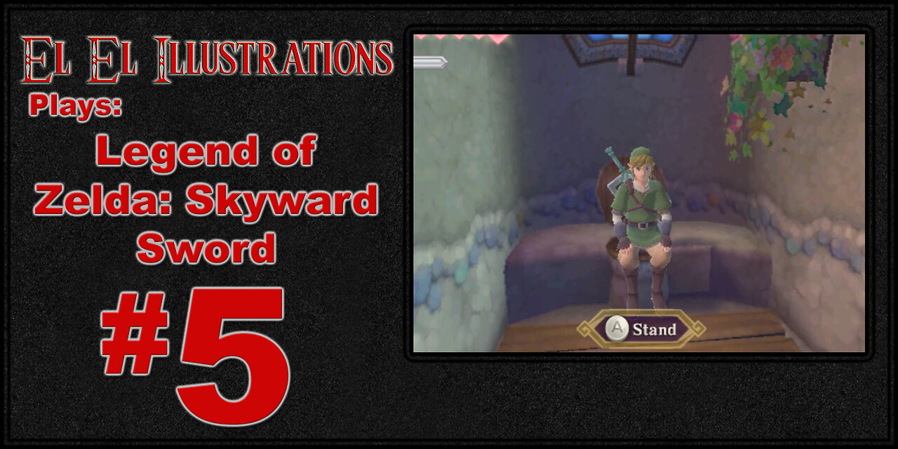 El El Plays The Legend of Zelda: Skyward Sword Episode 5: Amber Relic Alert