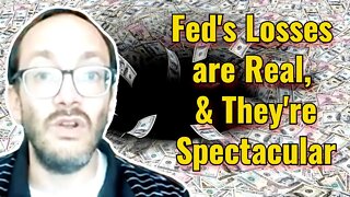 Rafi Farber: The Fed's Losses are Real, and They're Spectacular