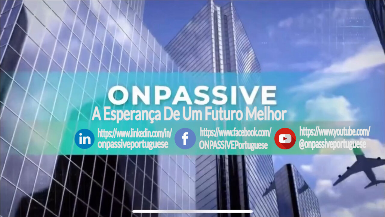 #ONPASSIVE - A Esperança De Um Futuro Melhor