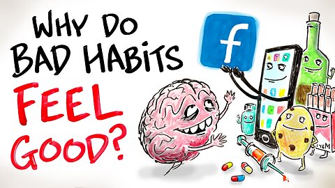 Why Do Bad Habits Feel So Good?