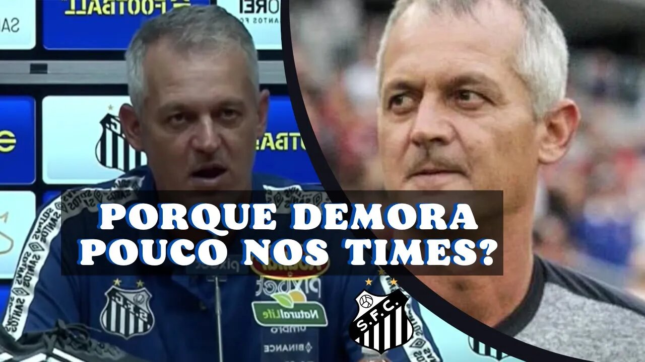 LISTA - Explica o motivo por demorar pouco em cada clube, Lisca deixara o Santos logo?