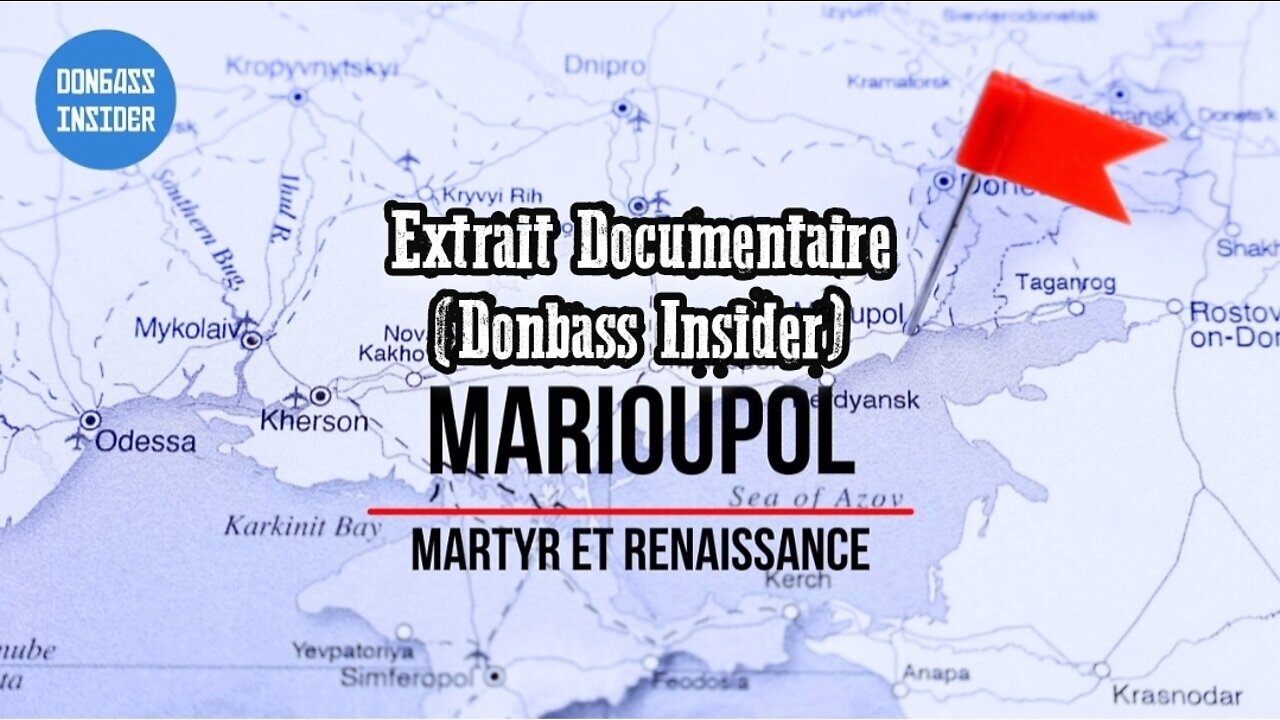 Extrait: Marioupol MARTYR ET RENAISSANCE (Donbass Insider)