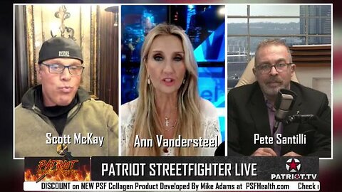 1.26.24 PATRIOT STREETFIGHTER EMERGENCY BROADCAST W/ ANN VANDERSTEEL & PETE SANTILLI