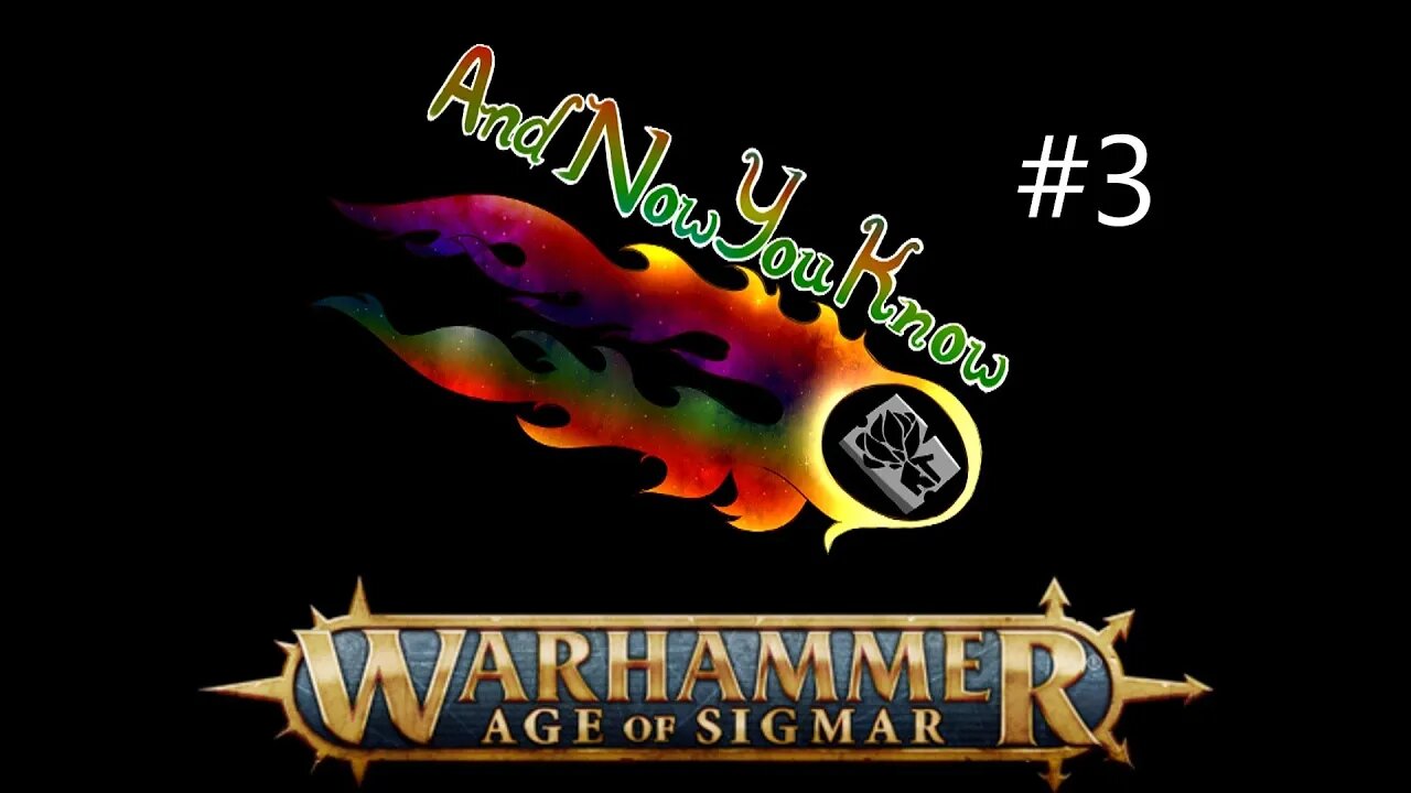 Age of Sigmar - And Now You Know Episode 3- Dash Saves, Territories, and Garrisons