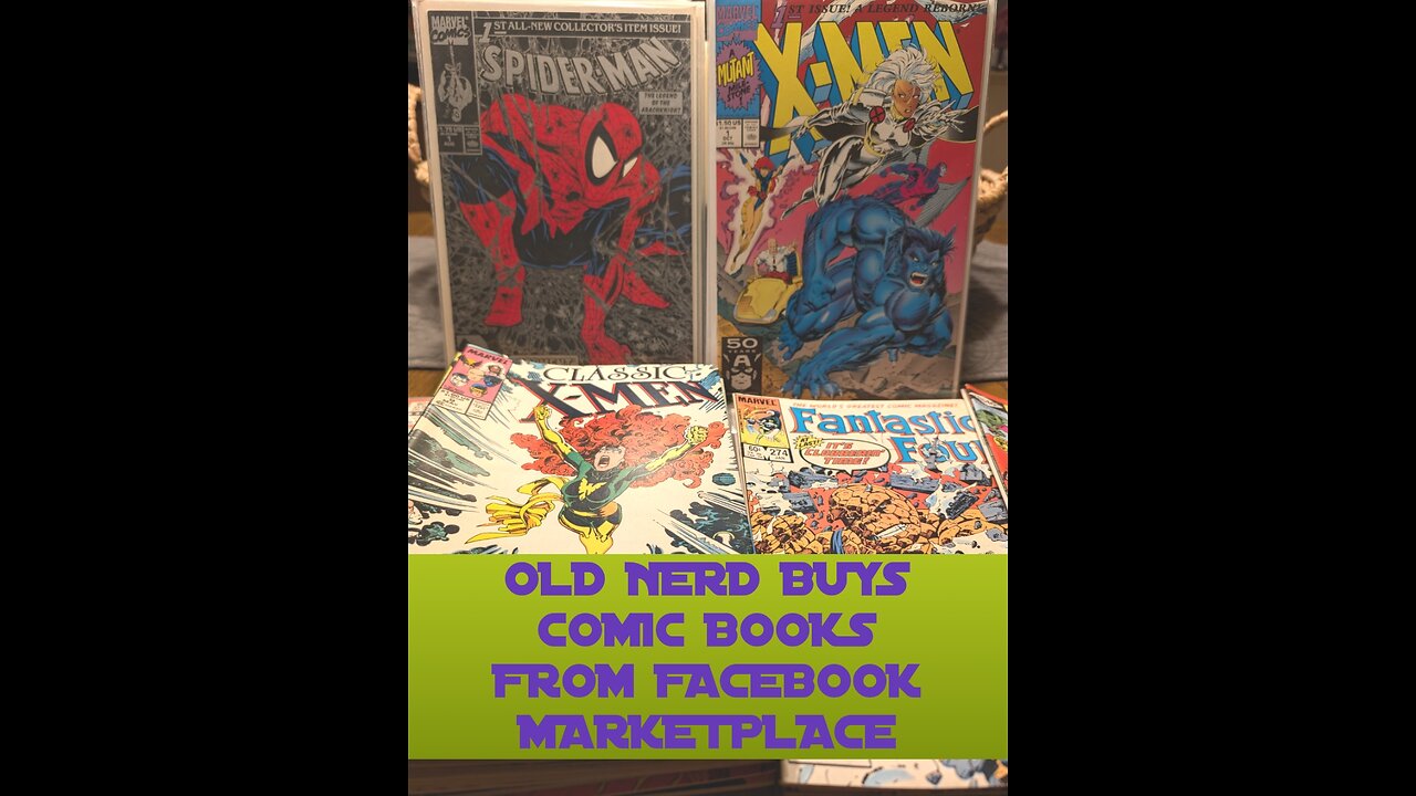 OLD NERD BUYS A COMIC BOOK COLLECTION FROM FACEBOOK MARKETPLACE