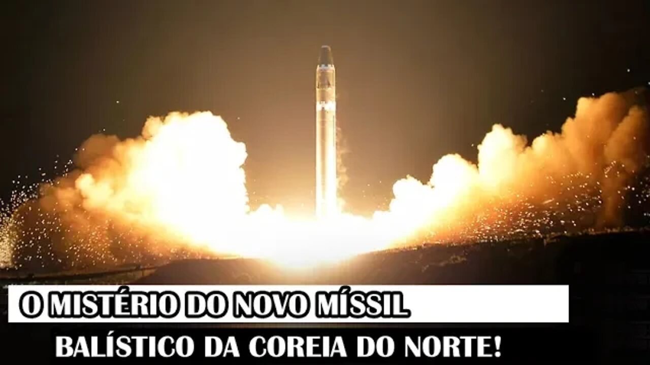 O Mistério Do Novo Míssil Balístico Da Coreia Do Norte!