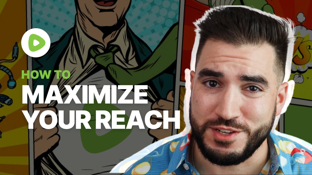 How to Maximize your Reach