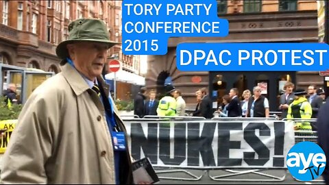 THROWBACK : DAY 1 DPAC PROTEST at Tory Party Conference Oct 2015
