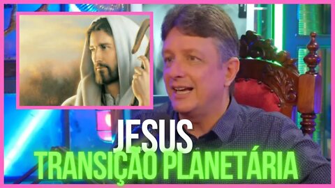 TRANSIÇÃO PLANETARIA - JESUS GOVERNADOR DA TERRA