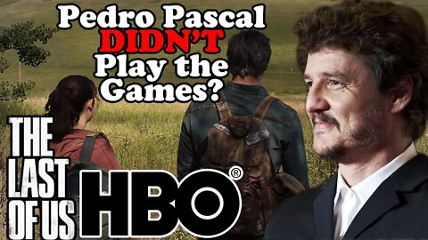 Pedro Pascal DIDN'T Play The Last of Us? - HBO TV Show Adaptation