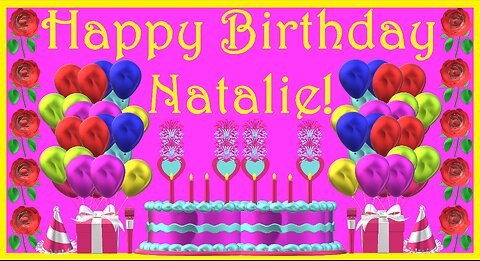 Happy Birthday 3D - Happy Birthday Natalie - Happy Birthday To You - Happy Birthday Song
